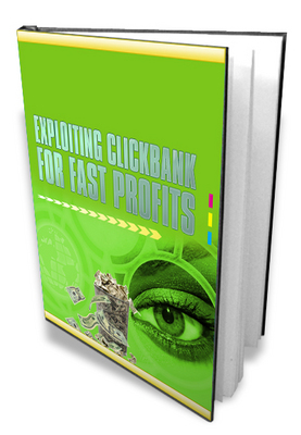 Product picture Exploiting Clickbank for Fast Profits 
