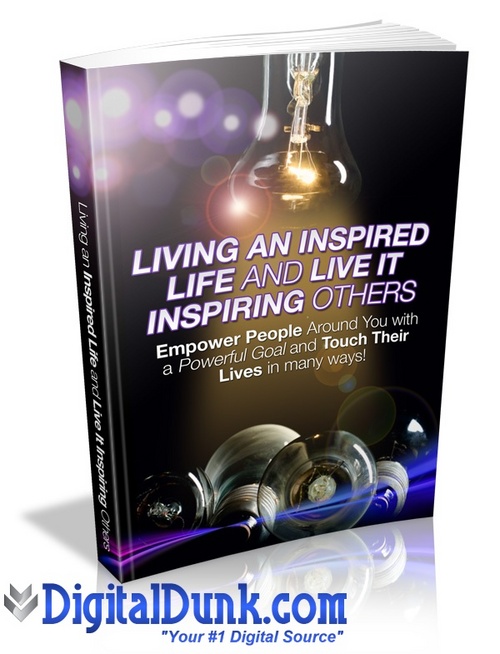 Product picture Living An Inspired Life And Inspiring Others 