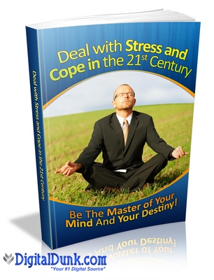 Product picture How to Deal With Stress and Cope in the 21st Century - Viral
