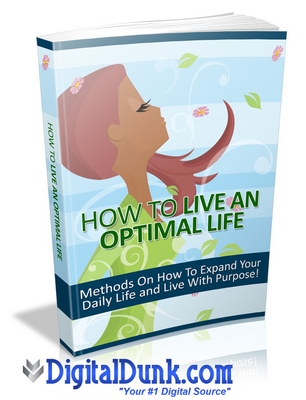 Product picture How to Live an Optimal Life - Viral eBook