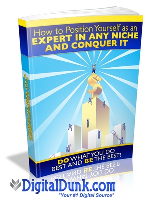 Product picture How to Position Yourself as an Expert in Any Niche and Conqu
